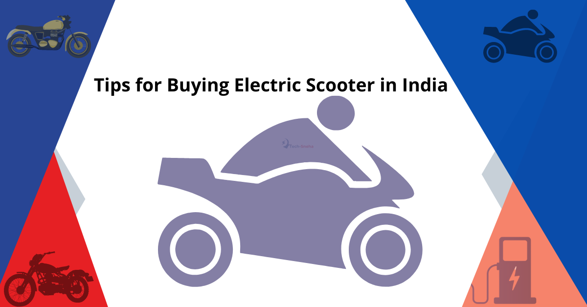 Tips for Buying Electric Scooter in India