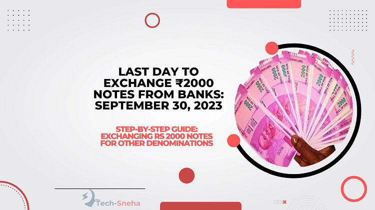 Last Day to Exchange ₹2000 Notes from Banks: September
